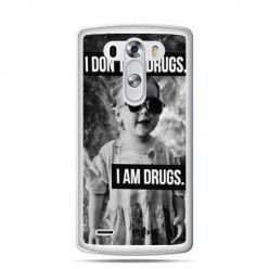 LG G4 etui I don`t do drugs I am drugs