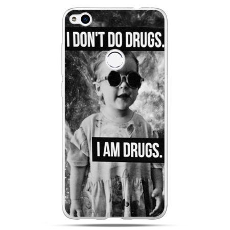 Etui na Huawei P9 Lite 2017 - I don`t do drugs I am drugs