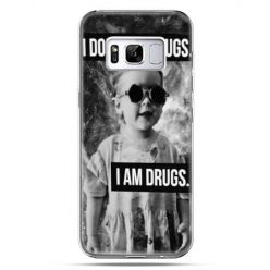 Etui na telefon Samsung Galaxy S8 Plus - I don`t do drugs I am drugs